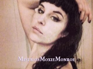 MistressMoxieMonroe