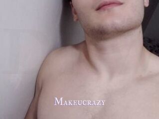 Makeucrazy