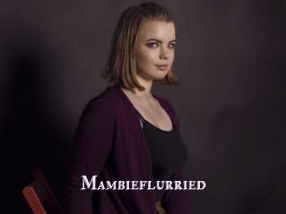 Mambieflurried