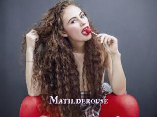 Matilderouse