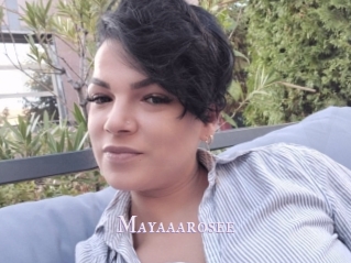 Mayaaarosee