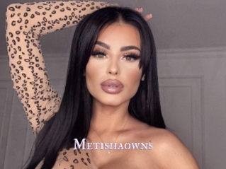 Metishaowns