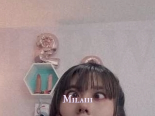 Milaiii