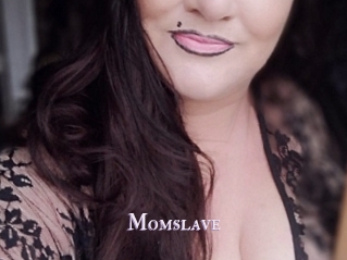 Momslave