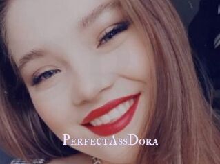 PerfectAssDora