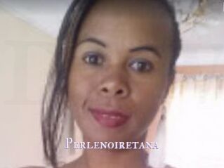 Perlenoiretana
