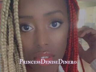 PrincessDeniseDinero