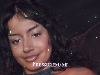 Pressuremami