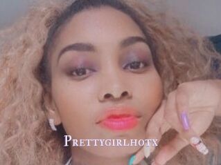Prettygirlhotx