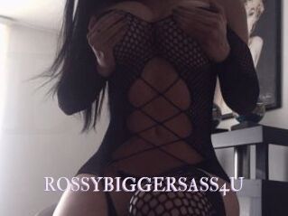 ROSSYBIGGERSASS4U