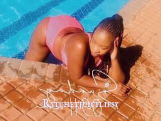 Ratchetjuicylipsy