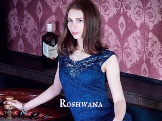 Roshwana