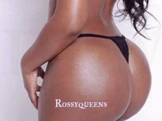 Rossyqueens