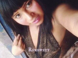 Roxiiwett