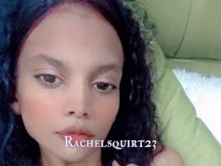 Rachelsquirt23