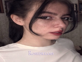 Rosedreams