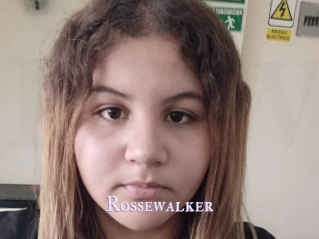 Rossewalker