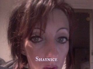 Shaynice
