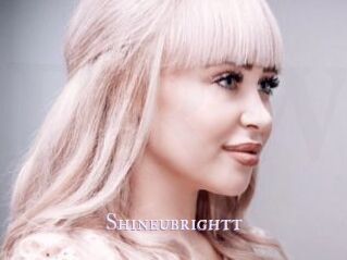 Shineubrightt