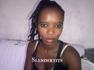 Slendertits