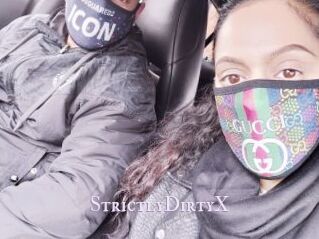 StrictlyDirtyX
