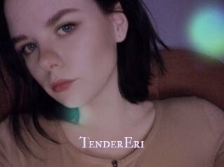 TenderEri