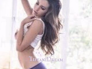 TiffaniDream
