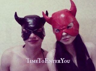 TimeToEnterYou