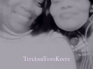 TitiAndTotoKinte