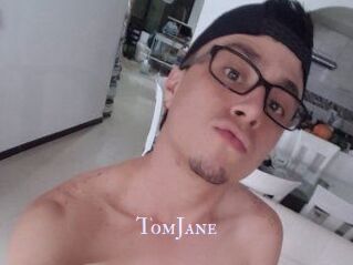 TomJane