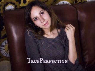 TruePerfection