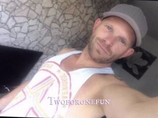 Twoforonefun