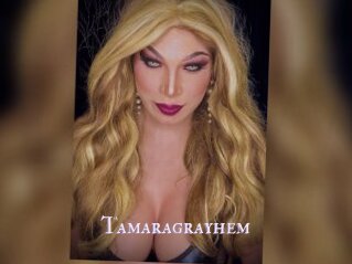 Tamaragrayhem