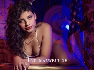 Tati_maxwell_gh