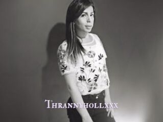 Thrannyhollxxx