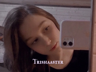 Trishaaster