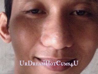 UrDreamHotCums4U