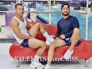 VALENTINOandCRISS