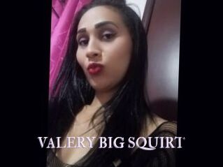 VALERY_BIG_SQUIRT