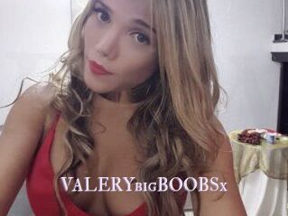 VALERYbigBOOBSx