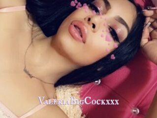 ValeriaBigCockxxx