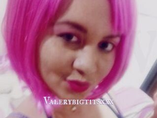 Valerybigtitsxxx