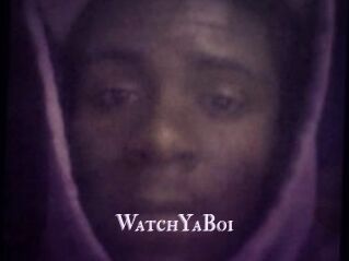 WatchYaBoi