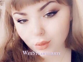 WetStrawberryy