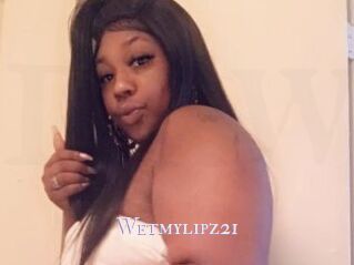 Wetmylipz21