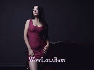 WowLolaBaby