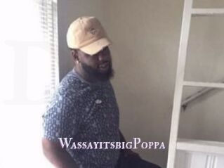 WassayitsbigPoppa