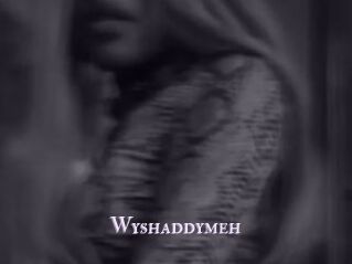 Wyshaddymeh
