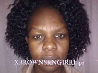 XBROWNSKNGIRRL40