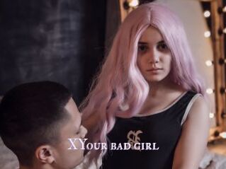XYour_bad_girl